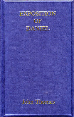 Exposition of Daniel (Hardback)