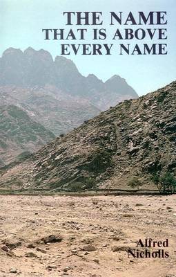 The Name That is Above Every Name (Hardback)