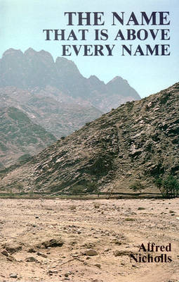 The Name That is Above Every Name (Paperback)