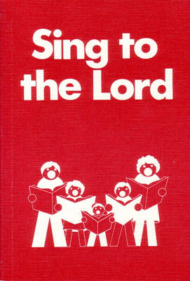 Sing to the Lord (Hardback)