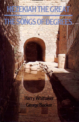 Hezekiah and the Songs of Degrees (Hardback)