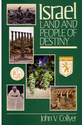Israel: Land and People of Destiny (Hardback)