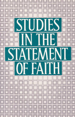 Studies in the Statement of Faith (Paperback)