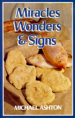 Miracles Wonders and Signs (Paperback)