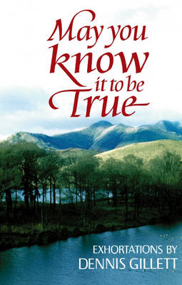 May You Know it to be True (Paperback)