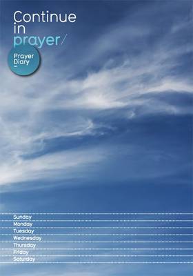 Continue in Prayer: Prayer Diary: Blue (Hardback)
