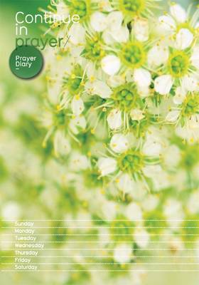 Continue in Prayer: Prayer Diary: Green (Hardback)