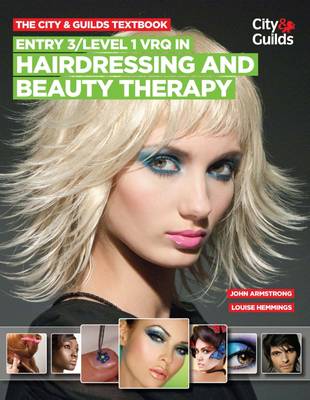 The City & Guilds Textbook: Entry 3/level 1 VRQ in Hairdressing and Beauty Therapy (Paperback)