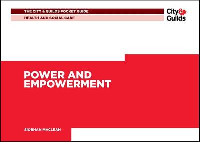 Health & Social Care: Power and Empowerment Pocket Guide - City & Guilds Pocket Guide 3 (Paperback)
