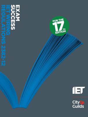 Exam Success: IET Wiring Regulations 2382-12 - Exam Success (Paperback)