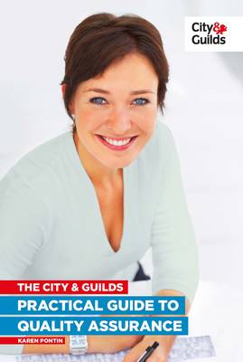 The City & Guilds Practical Guide to Quality Assurance (Paperback)