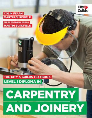 The City & Guilds Textbook: Level 1 Diploma in Carpentry & Joinery (Paperback)