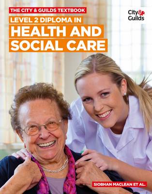 The City & Guilds Textbook: Level 2 Diploma in Health and Social Care (Paperback)