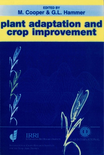 Plant Adaptation and Crop Improvement (Hardback)