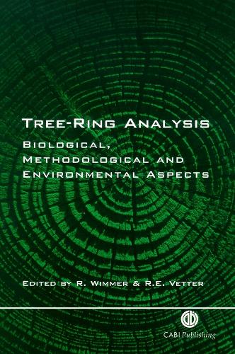 Tree Ring Analysis: Biological, Methodological and Environmental Aspects (Hardback)