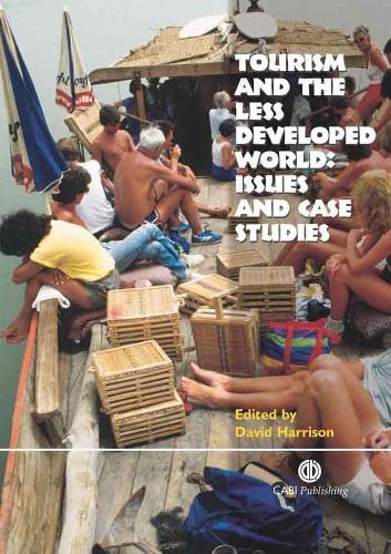 Tourism and the Less Developed World: Issues and Case Studies (Hardback)
