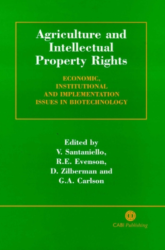 Agriculture and Intellectual Property Rights: Economic, Institutional and Implementation Issues in Biotechnology (Hardback)