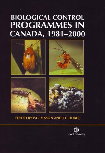 Biological Control Programmes in Canada, 1981-2000 (Paperback)
