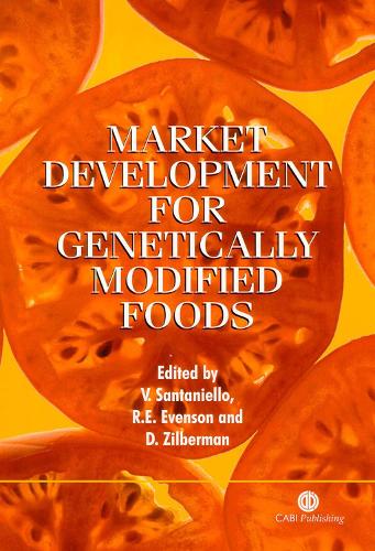 Market Development for Genetically Modified Foods (Hardback)