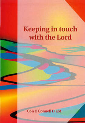 Keeping in Touch with the Lord (Paperback)