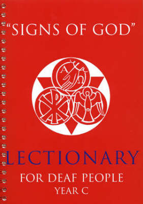 Signs of God Year C: Lectionary for Deaf People (Paperback)