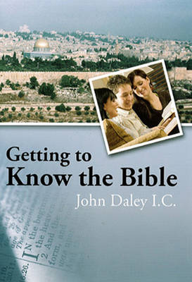 Getting to Know the Bible (Paperback)
