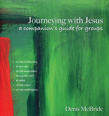 Journeying with Jesus: A Companion's Guide for Groups (Paperback)