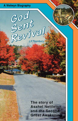 God Sent Revival: The Story of Asahel Nettleton and the Second Great Awakening (Paperback)