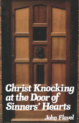 Christ Knocking at the Door of Sinners' Hearts (Paperback)