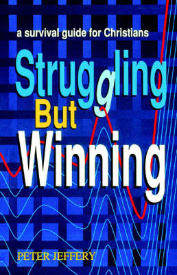 Struggling But Winning: Survival Guide for Christians (Paperback)