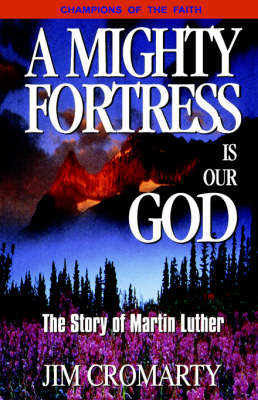 A Mighty Fortress is Our God (Paperback)