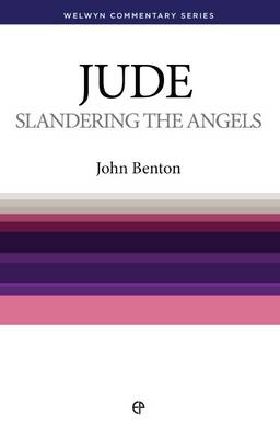 WCS Jude: Slandering the Angels - Welwyn Commentary Series (Paperback)