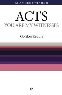 WCS Acts: You are My Witnesses - Welwyn Commentary Series (Paperback)