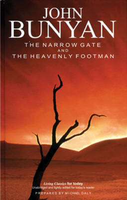 The Narrow Gate and the Heavenly Footman - Living classics for today (Hardback)