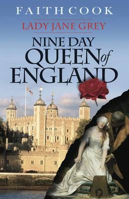 Nine Day Queen of England : Lady Jane Grey (Paperback)