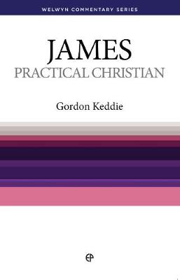 WCS James: Practice Makes Perfect - Welwyn Commentary Series (Paperback)