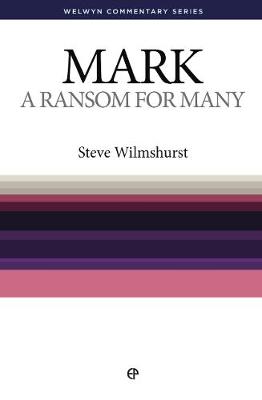 WCS Mark: A Ransom for Many - Welwyn Commentary Series (Paperback)