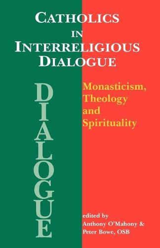 Catholics in Interreligious Dialoque: Theology and Spirituality (Paperback)