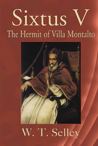 Sixtus V: The Hermit of Villa Montalto (Paperback)