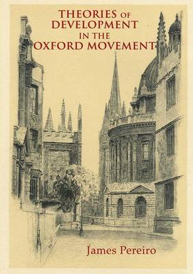 Theories of Development in the Oxford Movement (Paperback)