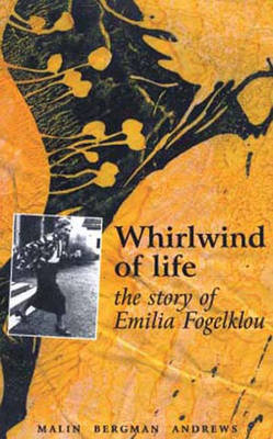 Whirlwind of Life: The Story of Emilia Fogelklou (Paperback)