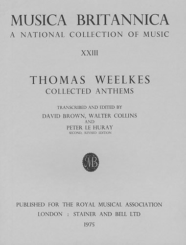 Musica Britannica: Weelkes -collected Anthems v. 23 (Paperback)