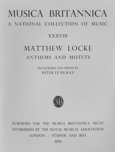 Musica Britannica: Locke - Anthems and Motets v. 38 (Paperback)
