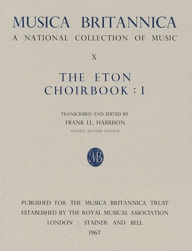 Musica Britannica: Eton Choirbook I v. 10 (Paperback)