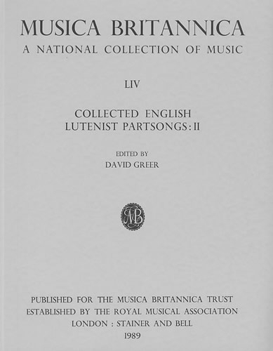 Musica Britannica: Collected English Lutenist Partsongs Collected English Lutenist Partsongs II v. 54 - Musica Britannica 53-54 (Paperback)