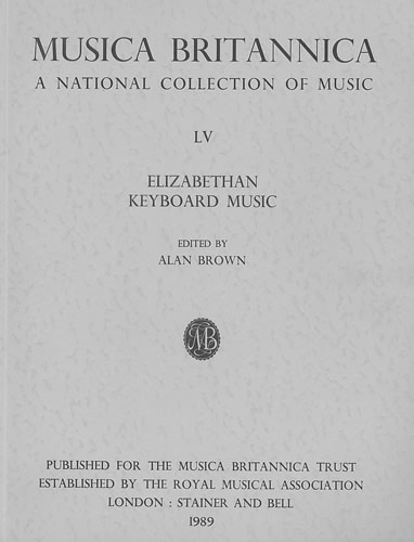 Musica Britannica: Elizabethan Keyboard Music v. 55 (Paperback)