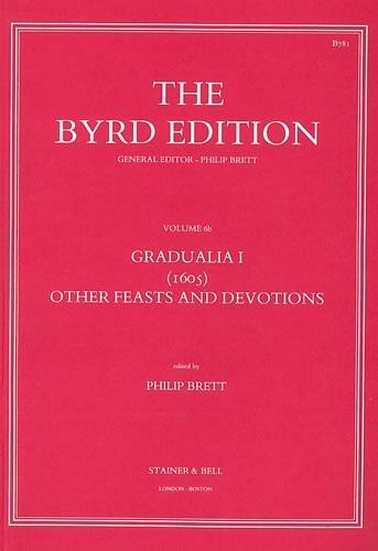 Gradualia 1 (1605): Other Feasts and Devotions Pt. 2 - Byrd Edition v. 6b (Paperback)
