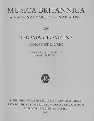 Musica Britannica: Tomkins - Consort Music v. 59 (Paperback)