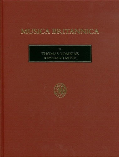Thomas Tomkins: Keyboard Music - Musica Britannica 5 (Hardback)