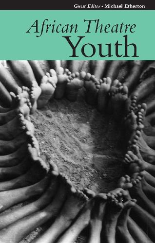 African Theatre: Youth - African Theatre (Paperback)
